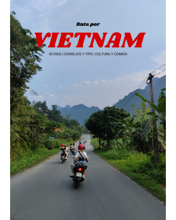 Guía de Viaje 30 Días en Vietnam | Ruta, Consejos y Cultura